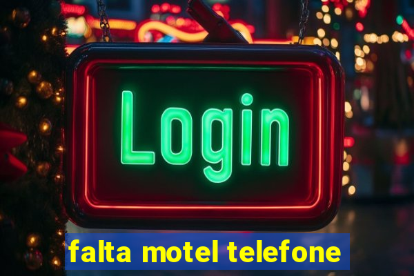 falta motel telefone